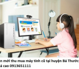 Tin mới thu mua máy tính cũ tại huyện Bá Thước giá cao