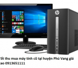 Tốt thu mua máy tính cũ tại huyện Phú Vang giá cao