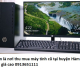 Luôn là nơi thu mua máy tính cũ tại huyện Hàm Yên giá cao