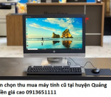 Tin chọn thu mua máy tính cũ tại huyện Quảng Điền giá cao