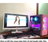 Đơn vị tốt thu mua máy tính cũ tại huyện Văn Yên giá cao