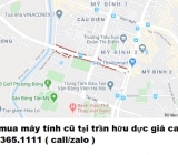 Thu mua máy tính cũ tại trần hữu dực giá cao nhất 0913651111