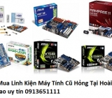 Thu Mua Linh Kiện Máy Tính Cũ Hỏng Tại Hoài Đức Giá Cao