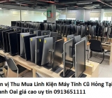 Thu Mua Linh Kiện Máy Tính Cũ Hỏng Tại Thanh Oai giá cao