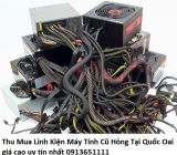 Thu Mua Linh Kiện Máy Tính Cũ Hỏng Tại Quốc Oai giá cao